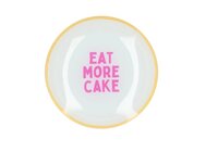 PLATE ROUND EAT MORE CAKE 18X18X2CM