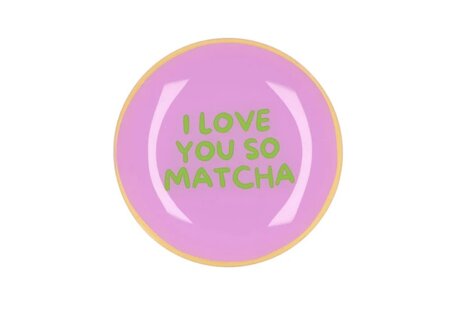 PLATE ROUND I LOVE YOU SO MATCHA 18X18X2CM