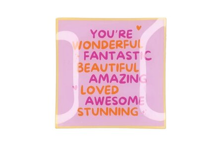 PLATE SQUARE YOU'RE WONDERFUL 18X18X2CM