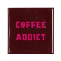 TILE COFFEE ADDICT RED 10X10X1CM