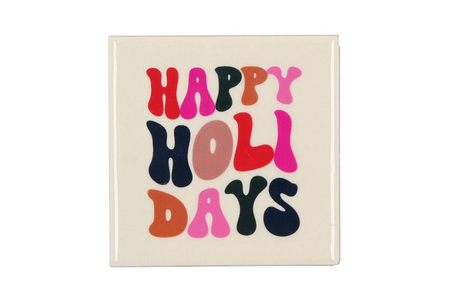 TILE HAPPY HOLI DAYS 10X10X1CM