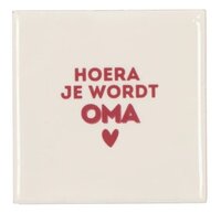 TILE HOERA JE WORDT OMA NATURAL 10X10X1CM