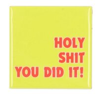 TILE HOLY SHIT YOU DID IT! YELLOW 10X10X1CM