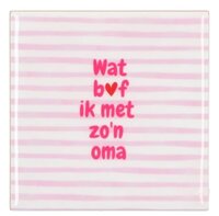 TILE WAT BOF IK MET ZO'N OMA PINK 10X10X1CM