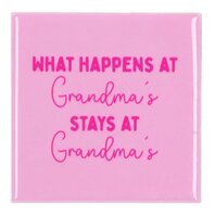 TILE WHAT HAPPENS AT GRANDMA'S PINK 10X10X1CM