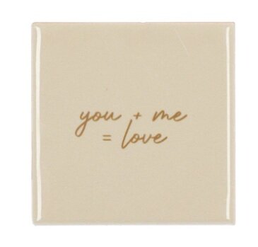 TILE YOU + ME = LOVE NATURAL 10X10X1CM