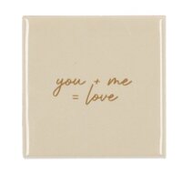 TILE YOU + ME = LOVE NATURAL 10X10X1CM